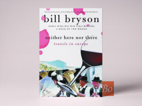 东西莫辨逛欧洲 Neither Here Nor There: Travels in Europe