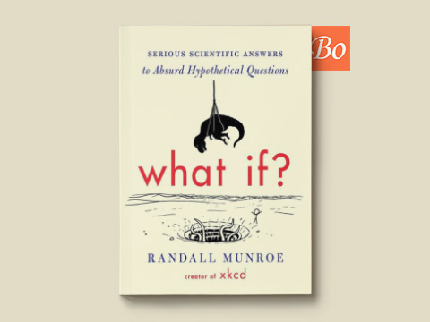 What If? Serious Scientific Answers to Absurd Hypothetical Questions