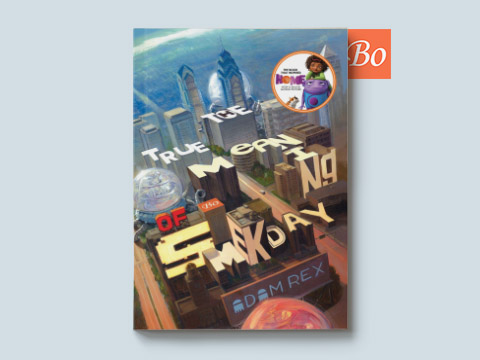 斯麦克节的真正意义 The True Meaning of Smekday