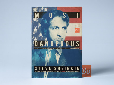 Most Dangerous: Daniel Ellsberg and the Secret History of the Vietnam War