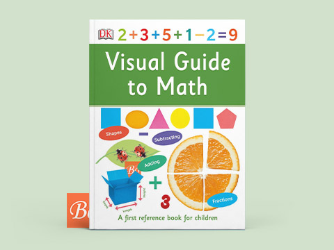 Visual Guide to Math(DK First Reference)