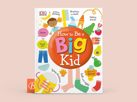 How to Be a Big Kid