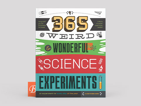 365_Weird_amp_Wonderful_Science_Experiments