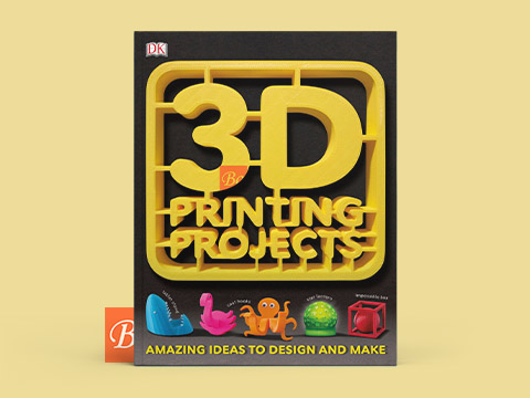 3D Printing Projects Amazing Ideas to Design and Make